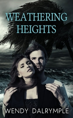 Weathering Heights Paperback Wild Rose Press