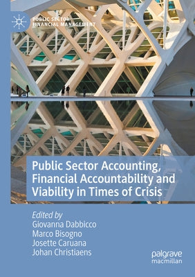 Public Sector Accounting, Financial Accountability and Viability in Times of Crisis Paperback Palgrave MacMillan