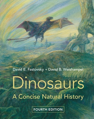 Dinosaurs: A Concise Natural History Paperback Cambridge University Press