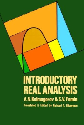 Introductory Real Analysis Dover Publications