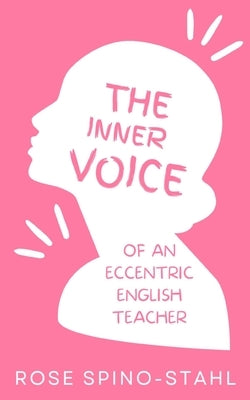The Inner Thoughts of an Eccentric English Teacher Paperback Libresco Feeds Private Limited