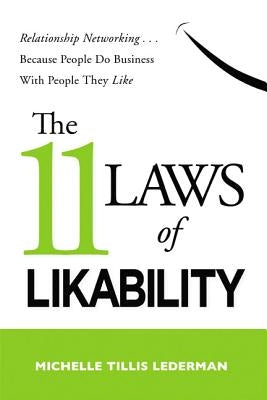 The 11 Laws of Likability: Relationship Networking . . . Because People Do Business with People They Like Paperback HarperCollins Leadership