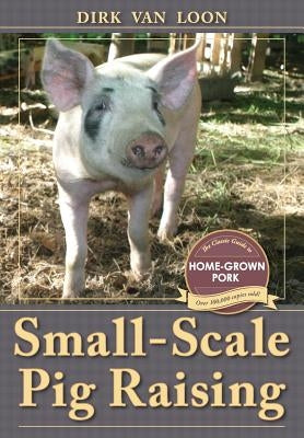 Small-Scale Pig Raising Paperback Echo Point Books & Media