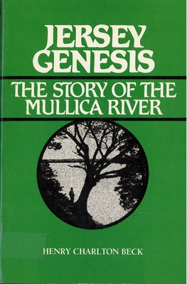 Jersey Genesis: The Story of the Mullica River Paperback Rutgers University Press