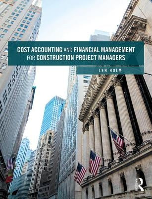 Cost Accounting and Financial Management for Construction Project Managers Paperback Routledge