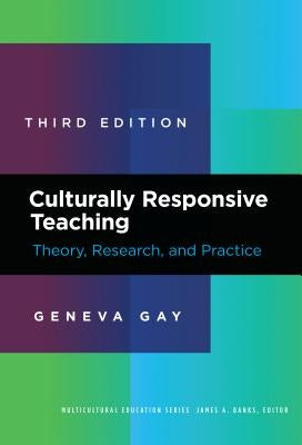 Culturally Responsive Teaching: Theory, Research, and Practice Paperback Teachers College Press