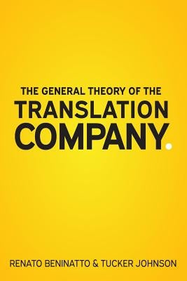 The General Theory of the Translation Company Paperback Nimdzi