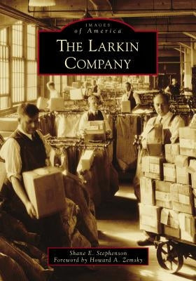 The Larkin Company Paperback Arcadia Publishing (SC)
