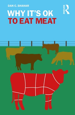 Why It's Ok to Eat Meat Paperback Routledge
