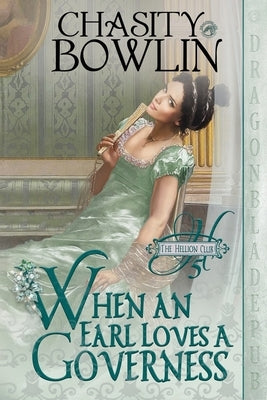When an Earl Loves a Governess Paperback Dragonblade Publishing, Inc.