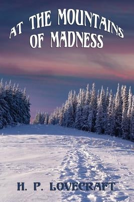 Paperback copy of "At the Mountains of Madness" by Positronic Publishing, featuring a cover with eerie mountain scenery.