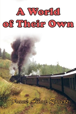 A World of Their Own Paperback Dancing Crows Press