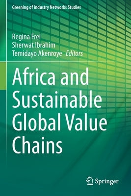 Africa and Sustainable Global Value Chains Paperback Springer