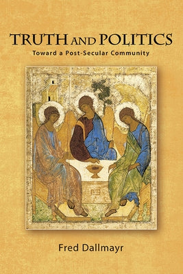 Paperback of "Truth and Politics: Toward a Post-Secular Community" by State University of New York Press, featuring the book cover.