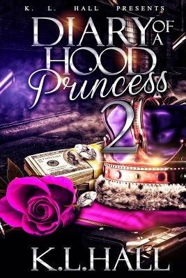 Diary of a Hood Princess 2 Paperback Createspace Independent Publishing Platform