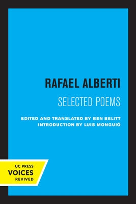 Rafael Alberti: Selected Poems Paperback University of California Press
