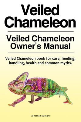 Veiled Chameleon . Veiled Chameleon Owner's Manual. Veiled Chameleon book for care, feeding, handling, health and common myths. Paperback Zoodoo Publishing Veiled Chameleon
