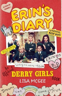 Paperback of Erin's Diary: An Official Derry Girls Book by Seven Dials, featuring colorful cover art and handwritten diary pages.