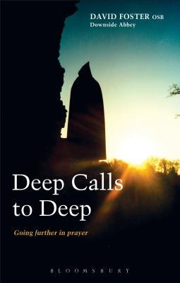 Deep Calls to Deep: Going Further in Prayer Paperback Continnuum-3PL
