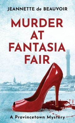 Murder at Fantasia Fair: A Provincetown Mystery Paperback Homeport Press