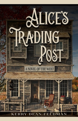 Alice's Trading Post: A Novel of the West Library Binding Thorndike Press Large Print