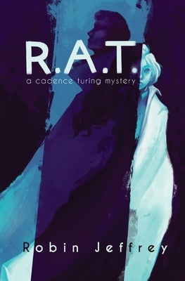 R.A.T.: A Cadence Turing Mystery Paperback Robin Jeffrey