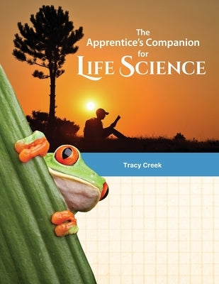 The Apprentice's Companion for Life Science Paperback Novare Science and Math