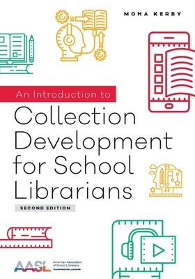 An Introduction to Collection Development for School Librarians Paperback ALA Editions