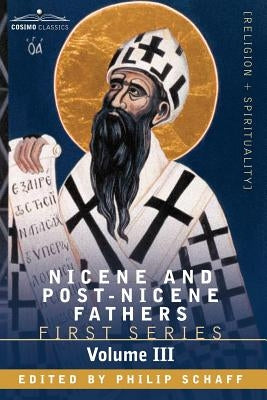 Nicene and Post-Nicene Fathers: First Series, Volume III St. Augustine: On the Holy Trinity, Doctrinal Treatises, Moral Treatises Paperback Cosimo Classics