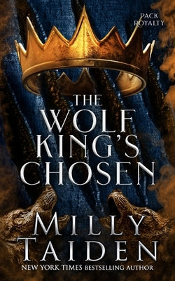 The Wolf King's Chosen Paperback Independently Published