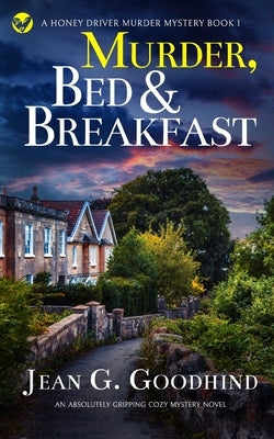 MURDER, BED & BREAKFAST an absolutely gripping cozy mystery novel Paperback Joffe Books