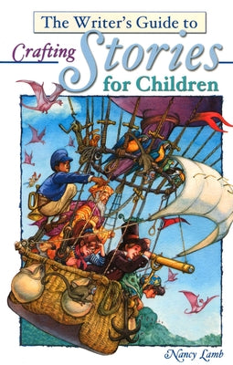 The Writer's Guide to Crafting Stories for Children Paperback Writer's Digest Books