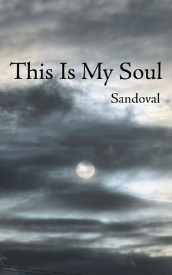 This Is My Soul Paperback Page Publishing