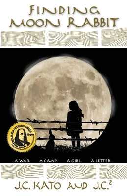 Finding Moon Rabbit: A War. A Camp. A Girl. A Letter. Paperback Chb Media