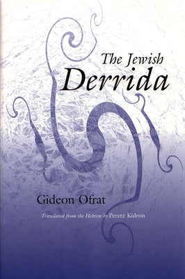 The Jewish Derrida Paperback Syracuse University Press