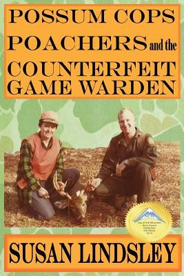 Possum Cops, Poachers and the Counterfeit Game Warden Paperback Thomas Max Publishing