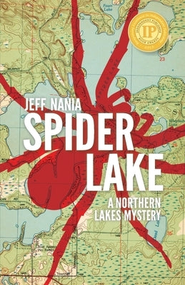 Spider Lake: A Northern Lakes Mystery Paperback Feet Wet Writing