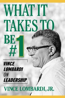 What It Takes to Be #1: Vince Lombardi on Leadership Paperback McGraw-Hill Companies