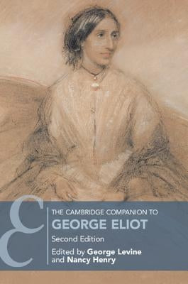 The Cambridge Companion to George Eliot Paperback Cambridge University Press