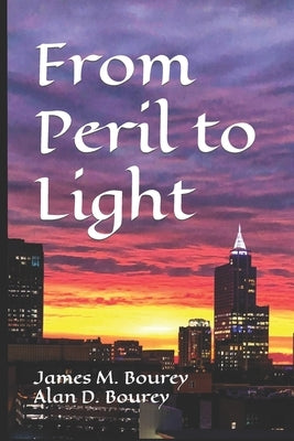 From Peril to Light Paperback Independently Published