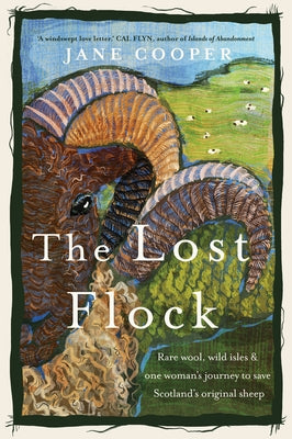 Paperback of The Lost Flock by Chelsea Green Publishing UK, featuring cover art related to Scotland's rare sheep and wool.