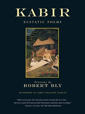 Kabir: Ecstatic Poems Paperback Beacon Press