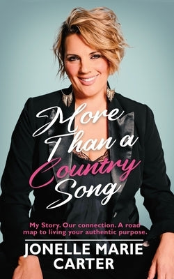 More Than A Country Song Paperback JT Carter Enterprises, LLC