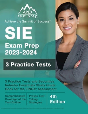 Apex Test Prep SIE Exam Prep 2023-2024 paperback book with practice tests and study guide for FINRA securities industry assessment.