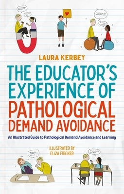 Paperback book titled "The Educator's Experience of Pathological Demand Avoidance" by Jessica Kingsley Publishers, with colorful illustrated cover.