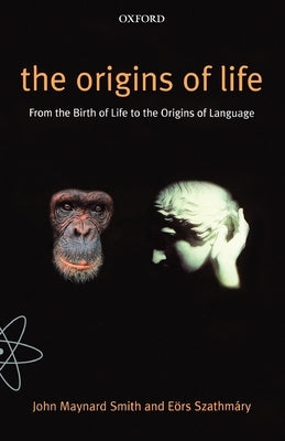 The Origins of Life: From the Birth of Life to the Origin of Language Paperback Oxford University Press, USA