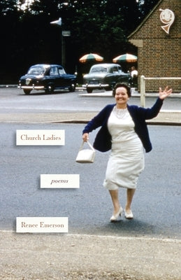 Church Ladies: Poems Paperback Fernwood Press