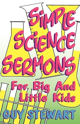 Simple Science Sermons Paperback CSS Publishing Company