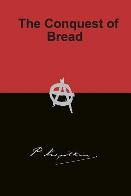 The Conquest of Bread Paperback Ancient Wisdom Publications