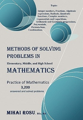 Methods of Solving Problems in Elementary, Middle, and High School Mathematics Paperback Xlibris